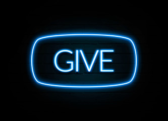 Give  - colorful Neon Sign on brickwall