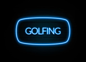 Golfing  - colorful Neon Sign on brickwall
