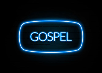Gospel  - colorful Neon Sign on brickwall