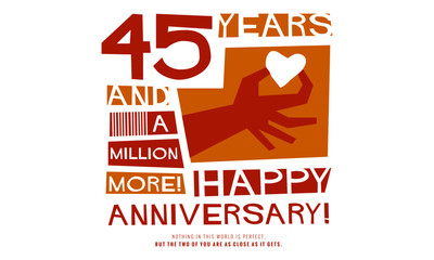 45 Years And A Million More Happy Anniversary (Vector Illustration Concept Design)