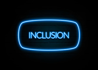 Inclusion  - colorful Neon Sign on brickwall