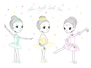Hand drawn vector illustration of cute little ballerina girls in different poses and colours, text Shine bright little star.