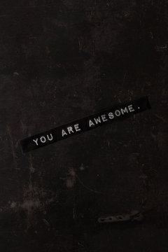 You Are Awesome.