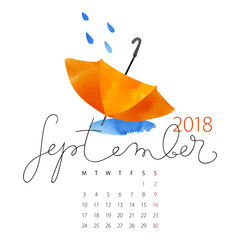 Calendar 2018. First day of the week is Monday. Abstract vector watercolor orange umbrella. Bad weather rainy September month template. Black ink lettering.