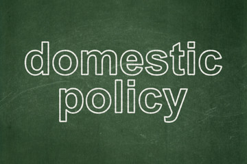 Politics concept: Domestic Policy on chalkboard background