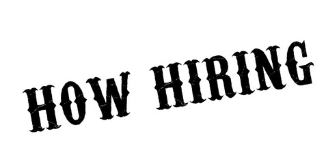 How Hiring rubber stamp. Grunge design with dust scratches. Effects can be easily removed for a clean, crisp look. Color is easily changed.