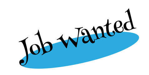 Job Wanted rubber stamp. Grunge design with dust scratches. Effects can be easily removed for a clean, crisp look. Color is easily changed.