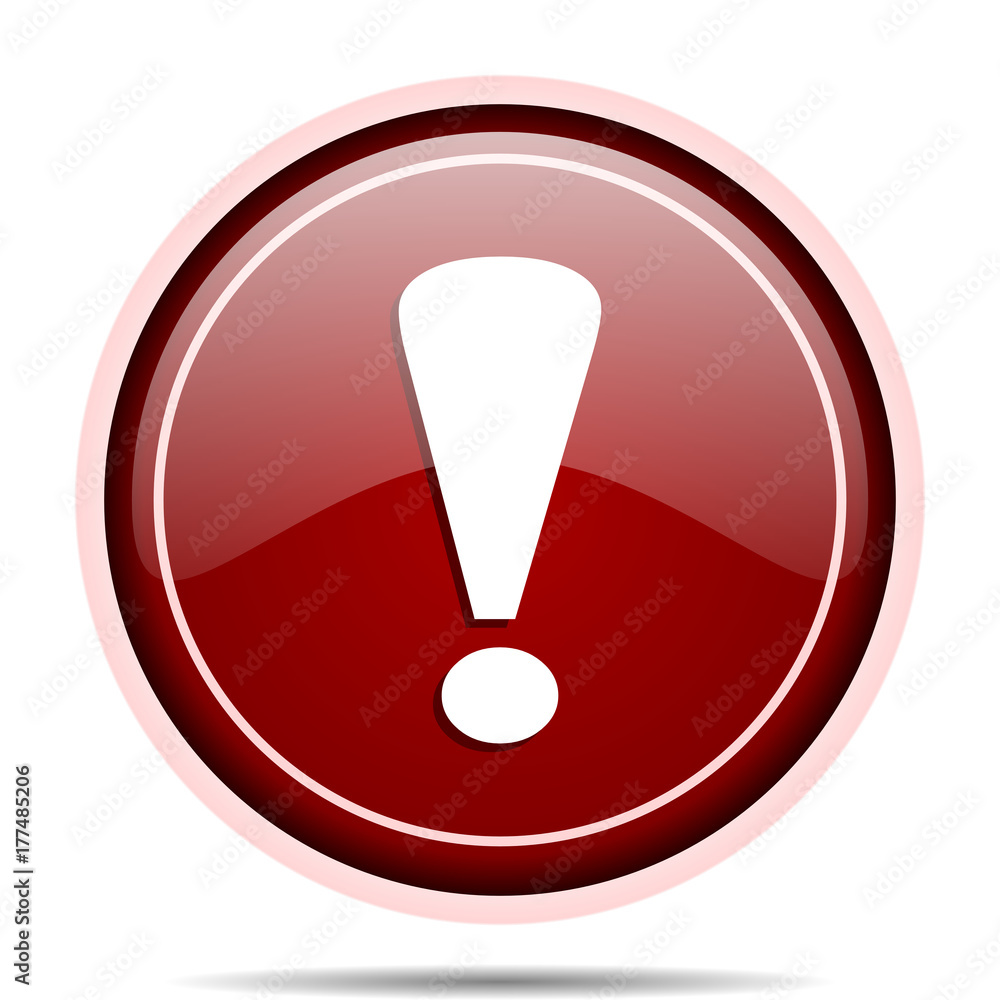 Aufkleber Exclamation sign red glossy round web icon. Circle isolated internet button for webdesign and smartphone applications.