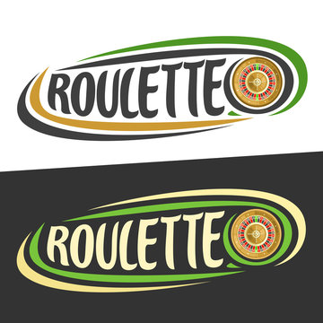 Vector logo for Roulette gamble, golden wheel of american roulette on black, curved lines around original handwritten typography for text - roulette on white, gambling drawn decoration for casino.