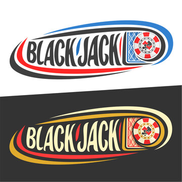 Vector logo for Blackjack gamble, playing cards and handwritten word - blackjack on black, curved lines around casino chip and original font for text - blackjack on white, gambling drawn decoration.