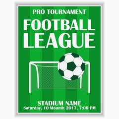 Soccer league poster. Design template for football sport invitation card on game. Vector illustration.