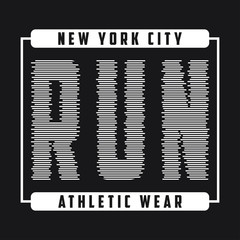 New York typography graphics for running. Print for t-shirt, design of athletic clothes of run. Stamp for sport original apparel. Vector illustration.