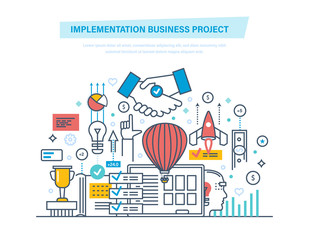 Obraz premium Implementation business project. Modeling, planning, create, maintenance, execute, solution.