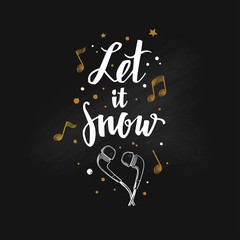 Let it Snow. Vector Modern Brushpen Calligraphy, Lettering