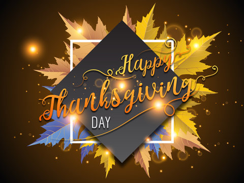 Vector thanksgiving greeting card with hand lettering label - happy thanksgiving day - and autumn doodle leaves and realistic maple leaves on blurred background. Happy Thanksgiving Day.