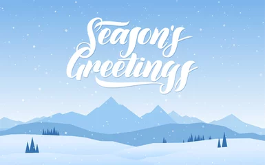 Poster Vector illustration. Blue mountains winter snowy landscape with hand lettering of Seasons Greetings. © deniskrivoy