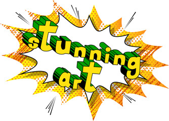 Stunning Art - Comic book style word on abstract background.
