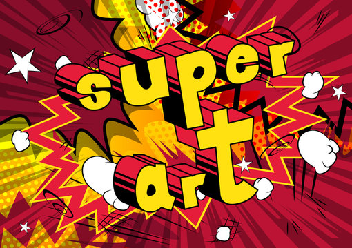 Super Art - Comic book style word on abstract background.