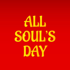 All Soul's Day.