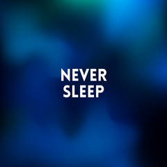 square blue sea blurred background - sky water sea colors With love quote - never sleep