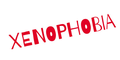 Xenophobia rubber stamp. Grunge design with dust scratches. Effects can be easily removed for a clean, crisp look. Color is easily changed.