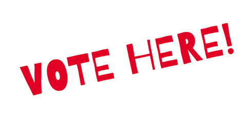 Vote Here rubber stamp. Grunge design with dust scratches. Effects can be easily removed for a clean, crisp look. Color is easily changed.
