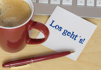 Los geht´s!