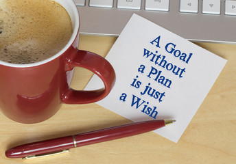 A Goal without a Plan is just a Wish