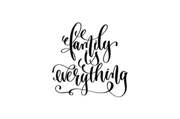 family is everything hand written lettering positive quote