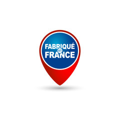 Fabriqué en France - Made in France