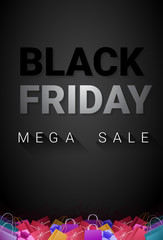 Black Friday Mega Sale Poster With Shopping Bags On Background Holiday Discounts Banner Concept Vector Illustration
