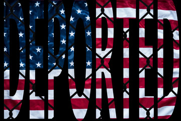 deported bold letters with american flag and chain link fence in the background