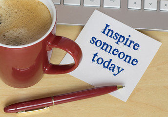 Inspire someone today