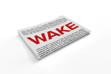 Wake on Newspaper background