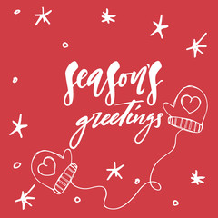 Season s Greetings - hand lettering Christmas and New Year holiday calligraphy phrase isolated on the background. Brush ink typography for photo overlays, t-shirt print, poster design.
