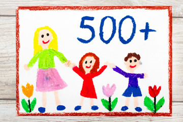 Obraz na płótnie Canvas Photo of colorful drawing: Social policy in Poland - social program to support families. 500 PLN for second and next child.