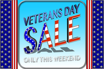 Naklejka premium Veterans Day Sale, 3D, Honoring all who served, American holiday template.
