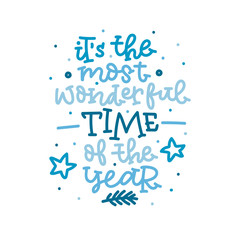 It's the most wonderful time of the year. Hand lettering in blue colors. Vector illustration. - 178049083