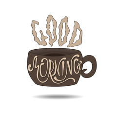 vector hand drawn inspiration lettering quote - GOOD MORNING - with streaming mug, brunch and swirl. Can be used as nice card or poster.