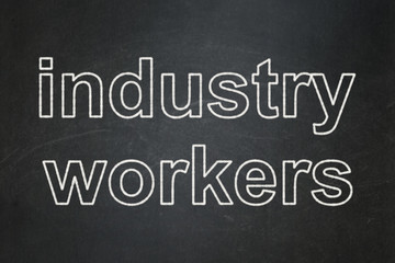 Industry concept: text Industry Workers on Black chalkboard background