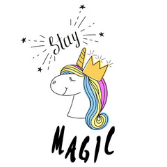 Fashion print. Type Stay Magic. Slogan with unicorn.
