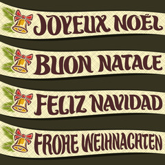 Vector set of ribbons with greeting text - Merry Christmas in different language: french joyeux noel, italian buon natale, spanish feliz navidad, german frohe weihnachten, festive christmas decoration