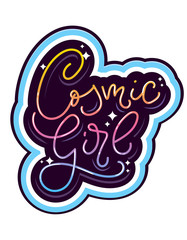 Cosmic girl lettering quote,badge on white background. Vector illustration. Feminism inspirational quote, woman motivational slogan label.
Hand drawn lettering on black background. 