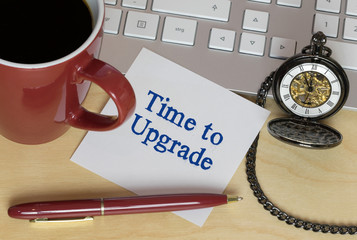 Time to Upgrade