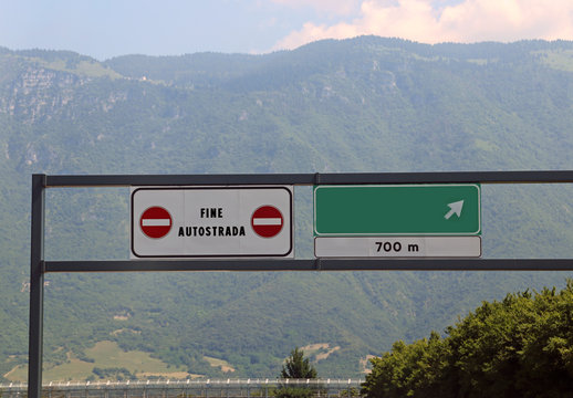 traffic sign at end of highway in italy