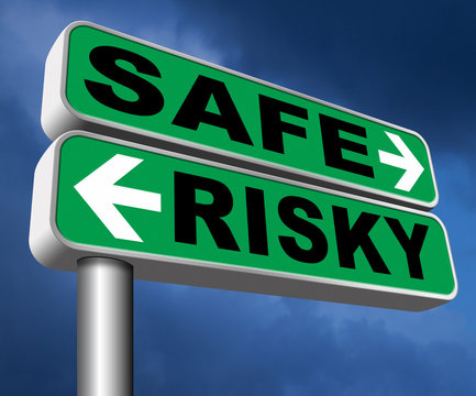 safe or risky
