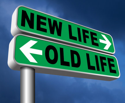 new or old life fresh new beginning