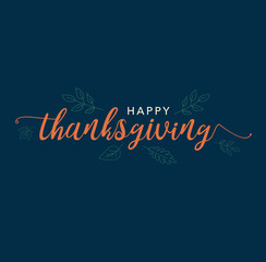 Happy Thanksgiving Calligraphy Text with Illustrated Leaves Over Dark Blue Background, Vector Typography