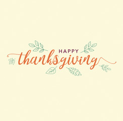Happy Thanksgiving Calligraphy Text with Illustrated Leaves Over Light Cream Background, Vector Typography
