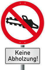 verbotsschild mit Piktogramm Kettensäge und keine Abholzung
